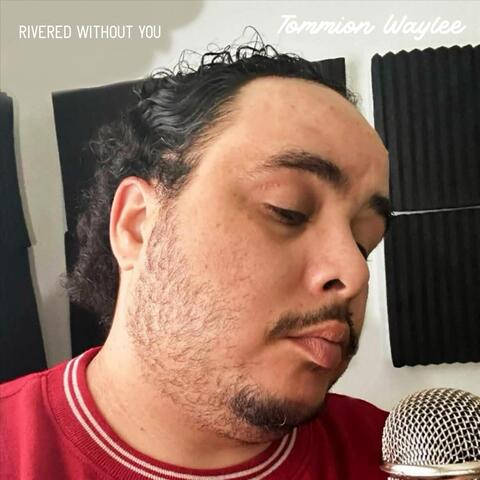 Rivered Without You album art