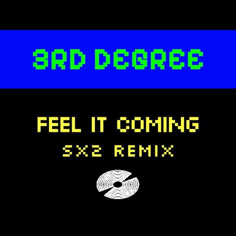 Feel It Coming (SX2 Remix) album art