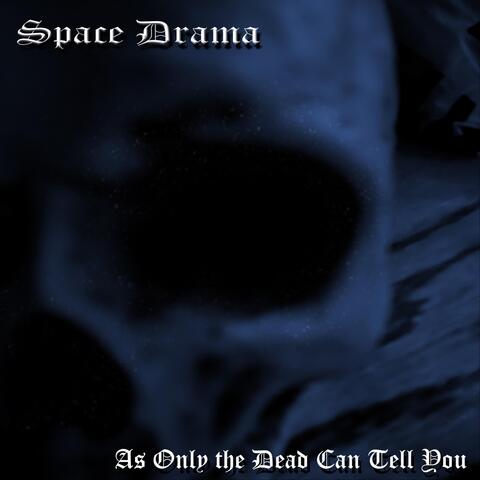As Only the Dead Can Tell You album art