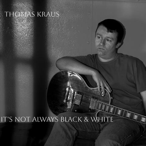 It's Not Always Black & White album art