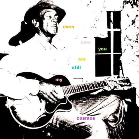 Even Now You Are Still My Cosmos album art