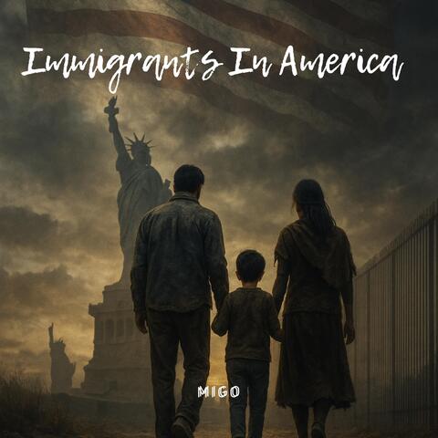 Immigrants in America album art