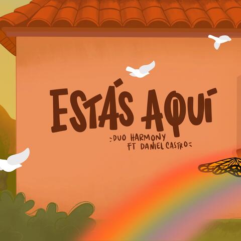 Estás Aquí (feat. Daniel Castro) album art