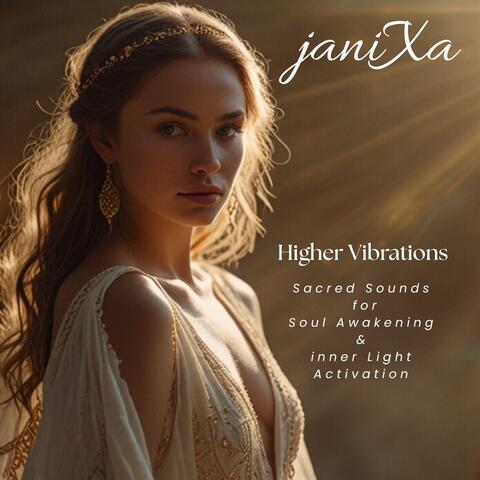 Higher Vibrations - Sacred Sounds for Soul Awakening & Inner Light Activation album art