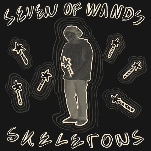 Seven of Wands / Skeletons album art