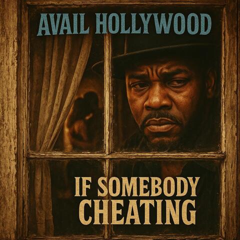 If Somebody Cheating (Vinyl Mix) album art