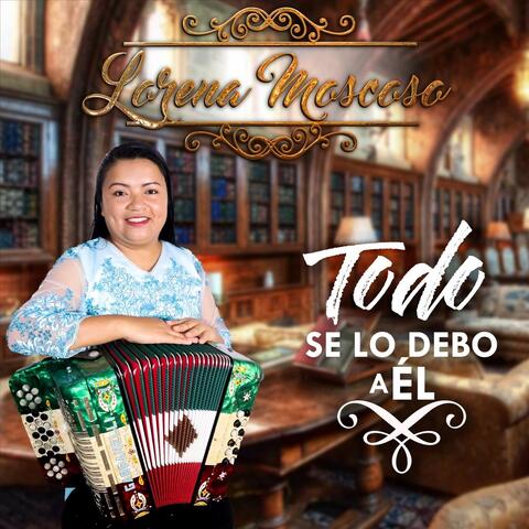 Todo Se Lo Debo a Él album art