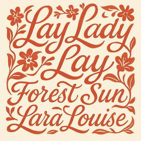 Lay Lady Lay (feat. Lara Louise) album art