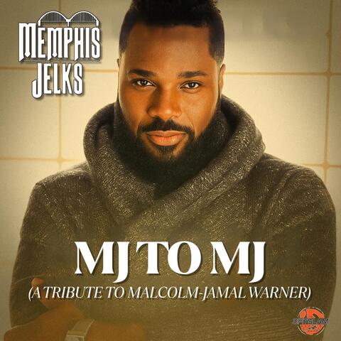 MJ To MJ (A Tribute To Malcolm-Jamal Warner) album art