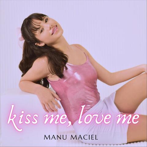 Kiss Me, Love Me album art