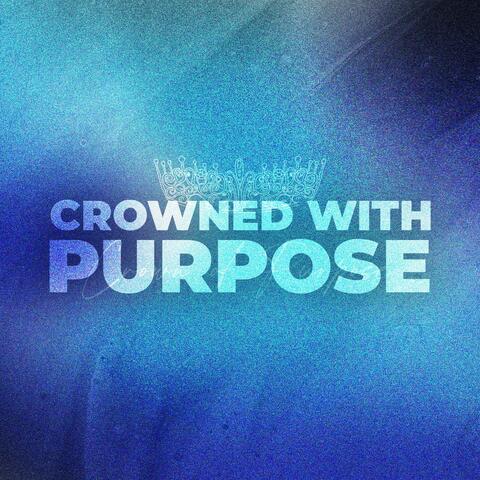 Crowned with Purpose album art