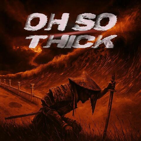 Oh So Thick album art