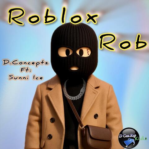 Roblox Rob (feat. Sunni Ice) album art