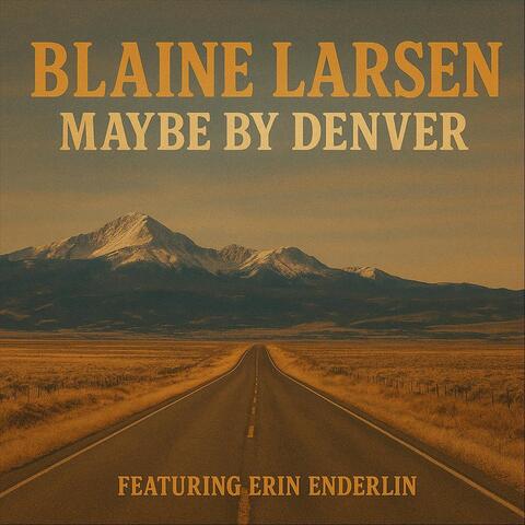 Maybe by Denver (feat. Erin Enderlin) album art