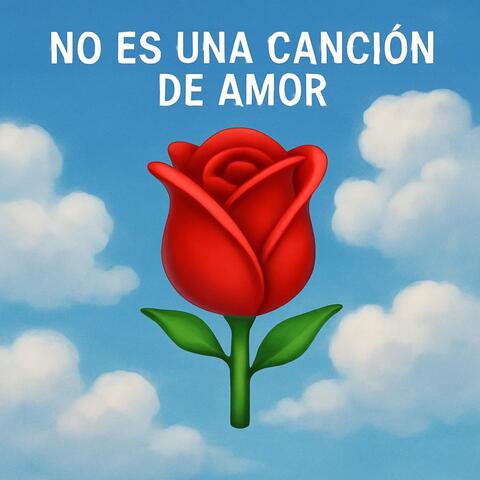 No Es Una Canción De Amor album art