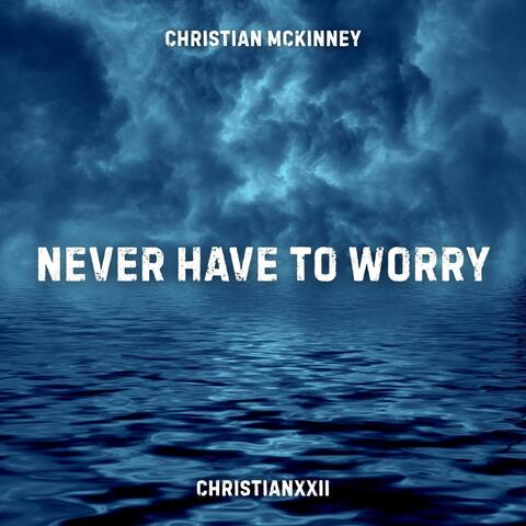 Never Have to Worry album art