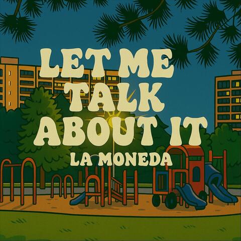 Let Me Talk About It album art