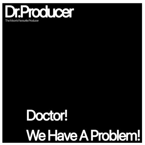 Doctor! We Have a Problem! album art