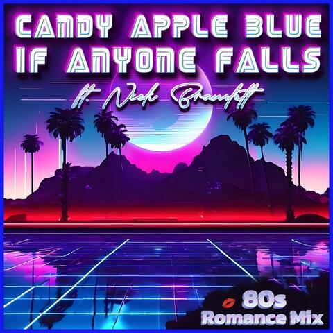 If Anyone Falls (80s Romance Mix) [feat. Nick Bramlett] album art