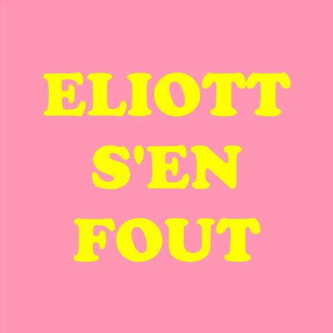 Eliott S'en Fout album art