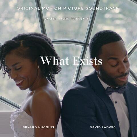 What Exists (Original Motion Picture Soundtrack) album art