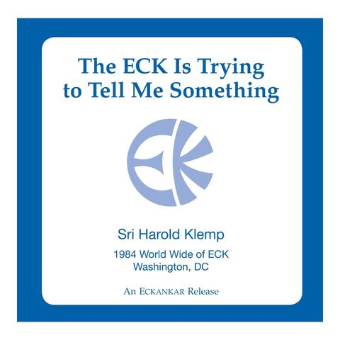 The ECK Is Trying to Tell Me Something album art