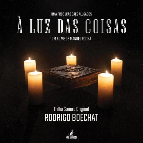 À Luz Das Coisas (Trilha Sonora Original) album art