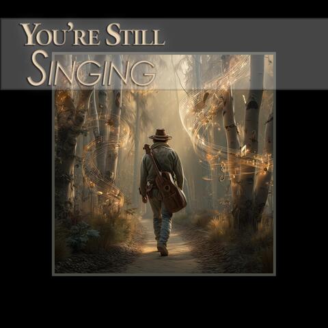 You're Still Singing album art