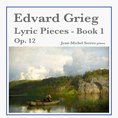 Edvard Grieg: Lyric Pieces - Book 1, Op. 12 album art