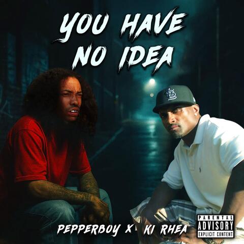 You Have No Idea album art
