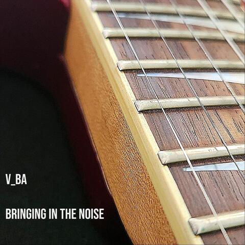 Bringing in the Noise album art