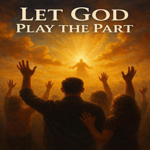 Let God Play the Part album art
