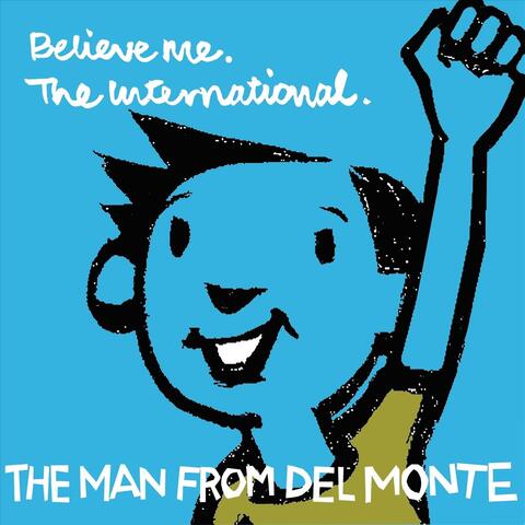 Believe Me / The International album art