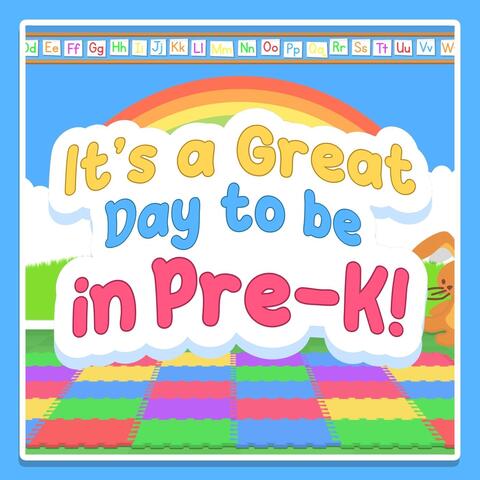It's a Great Day to Be in Pre-K! album art