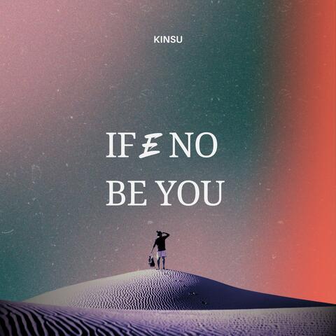 If E No Be You album art