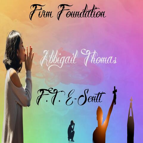 Firm Foundation (feat. E-Sentt) album art