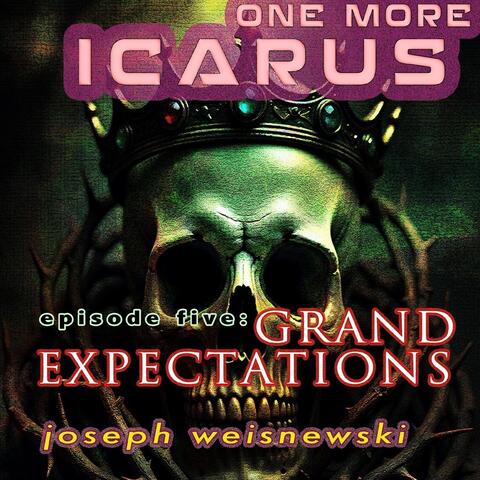 One More Icarus, Episode Five: Grand Expectations album art