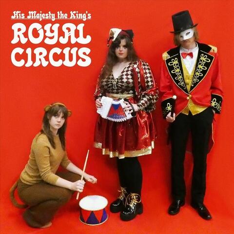 His Majesty the King's Royal Circus album art