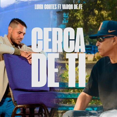 Cerca De Ti (feat. Varon De Fe) album art