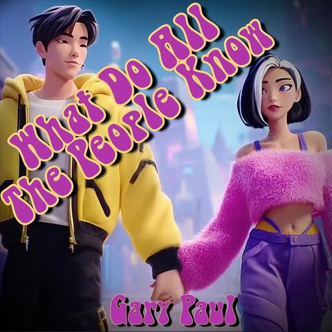 What Do All the People Know? album art