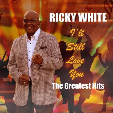 I'll Still Love You: The Greatest Hits album art