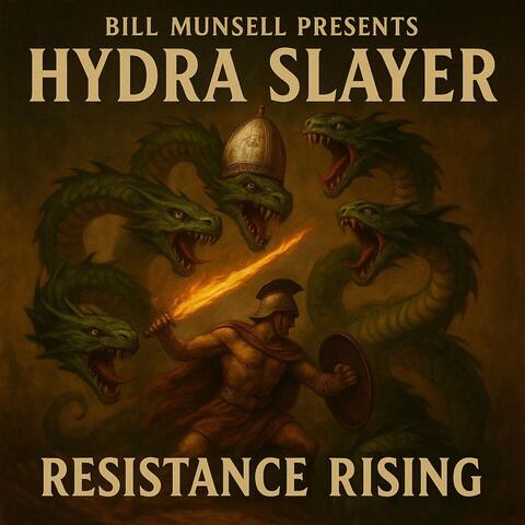 Bill Munsell Presents: Hydra Slayer Resistance Rising album art