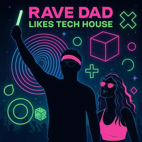 Rave Dad Likes Tech House album art