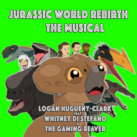Jurassic World Rebirth the Musical (feat. Whitney Di Stefano & The Gaming Beaver) album art
