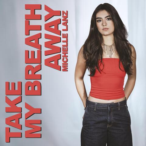 Take My Breath Away album art