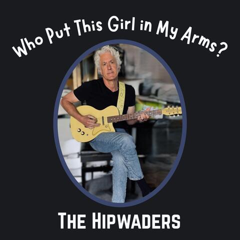 Who Put This Girl in My Arms? album art
