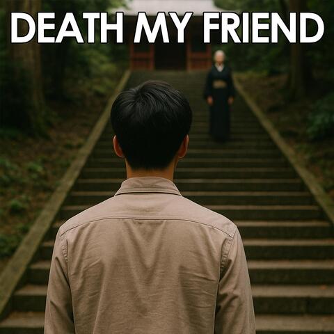 Death My Friend album art