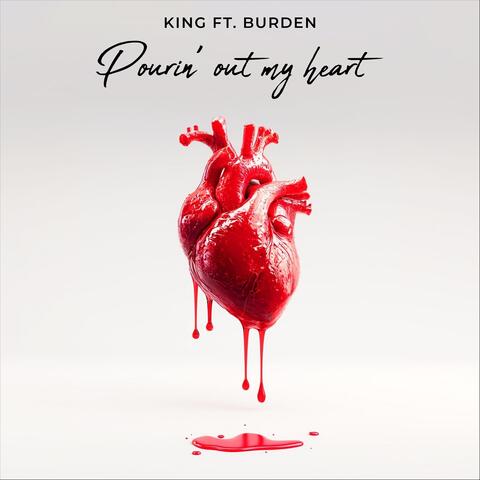 Pourin’ out My Heart (feat. Burden) album art