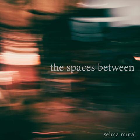 The Spaces Between album art