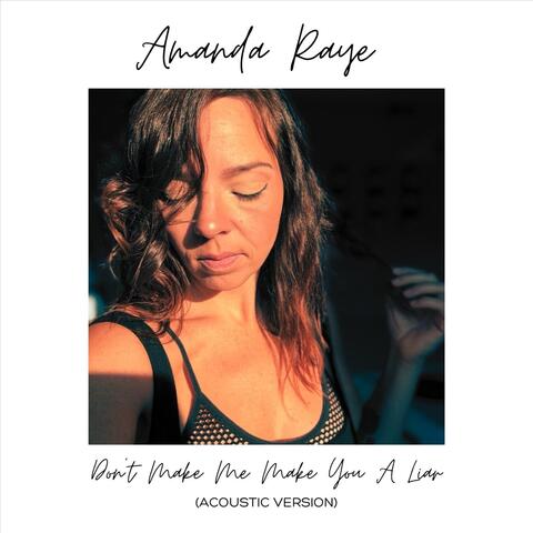 Don’t Make Me Make You a Liar (Acoustic Version) album art